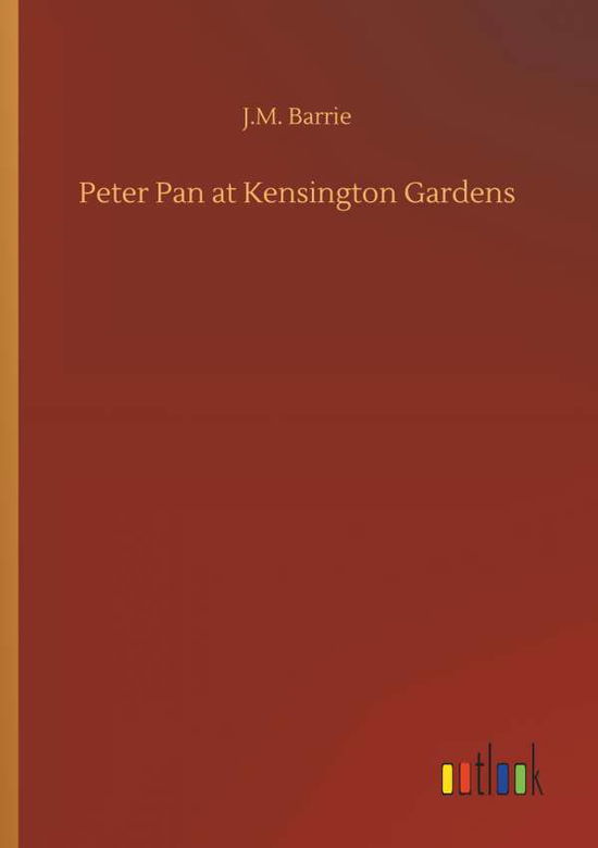 Cover for Barrie · Peter Pan at Kensington Gardens (Bog) (2019)