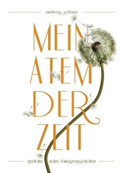 Cover for Schärer · Mein Atem der Zeit (Book) (2018)