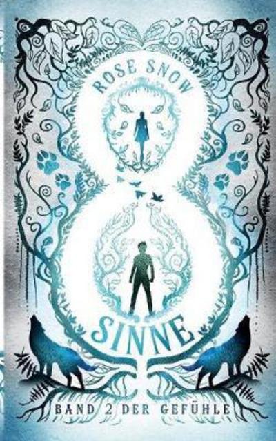 Cover for Snow · 8 Sinne - Band 2 der Gefühle (Book) (2018)