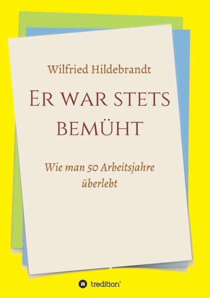 Cover for Hildebrandt · Er war stets bemüht (Book) (2018)