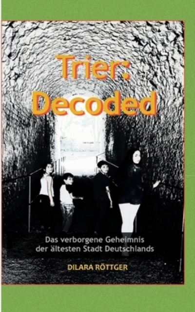 Cover for Röttger · Trier: Decoded (Book) (2021)