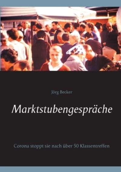Cover for Becker · Marktstubengespräche (N/A) (2021)