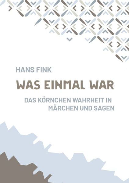 Cover for Hans Fink · Was einmal war (Paperback Book) (2022)
