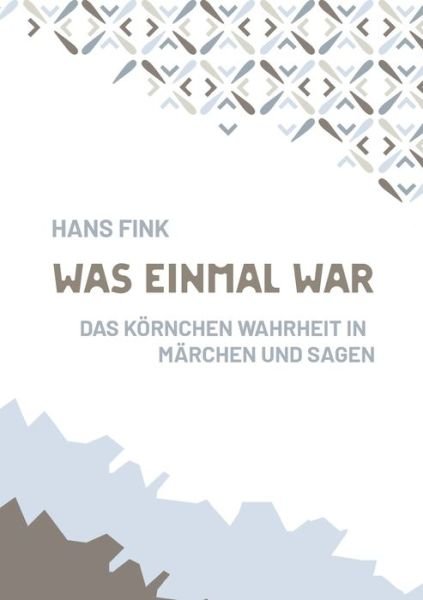 Cover for Hans Fink · Was einmal war (Pocketbok) (2022)
