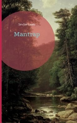 Cover for Sinclair Lewis · Mantrap (Paperback Book) (2022)