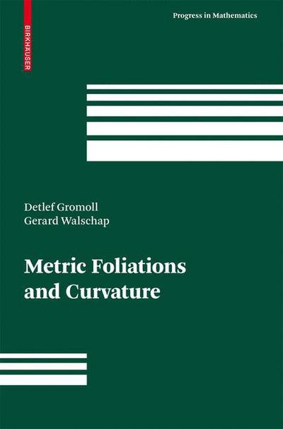 Cover for Detlef Gromoll · Metric Foliations and Curvature - Progress in Mathematics (Hardcover Book) [2009 edition] (2009)