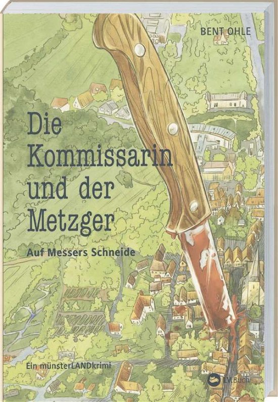 Cover for Bent Ohle · Die Kommissarin und der Metzger - Auf Messers Schneide (Taschenbuch) (2021)