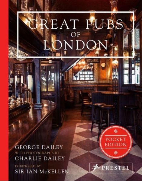 Cover for Dailey, ,George · Great Pubs of London: Pocket Edition (Hardcover Book) (2019)