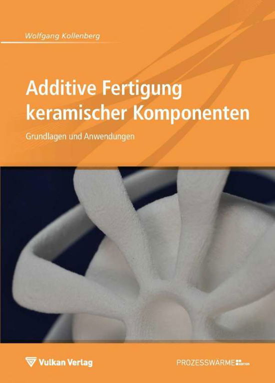 Cover for Kollenberg · Additive Fertigung keramisch (Book)