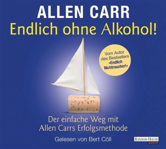 Cover for Carr · Endlich ohne Alkohol!, 2 CDA (Book)