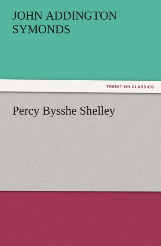 Cover for John Addington Symonds · Percy Bysshe Shelley (Tredition Classics) (Paperback Bog) (2011)