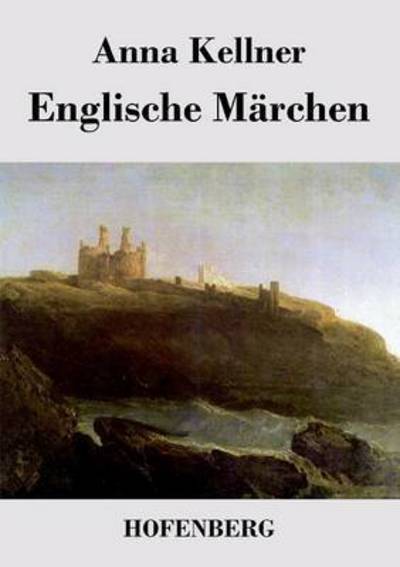 Cover for Anna Kellner · Englische Marchen (Paperback Book) (2014)