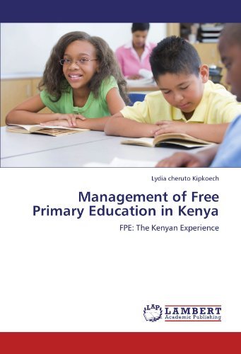 Cover for Lydia  Cheruto Kipkoech · Management of Free Primary Education in Kenya: Fpe: the Kenyan Experience (Pocketbok) (2011)