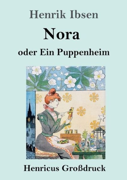 Cover for Henrik Ibsen · Nora oder Ein Puppenheim (Grossdruck) (Taschenbuch) (2019)