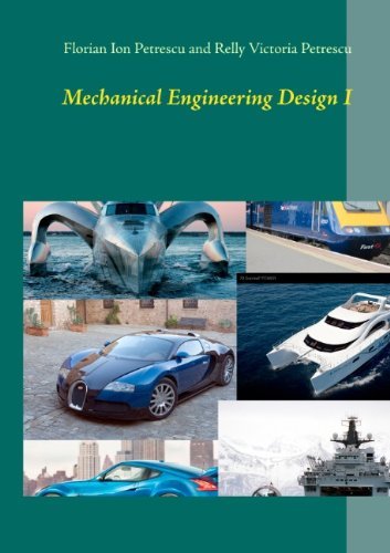 Cover for Florian Ion Petrescu · Mechanical Engineering Design I: Germany 2012 (Taschenbuch) (2012)