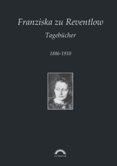 Cover for Brigitta Kubitschek · Franziska zu Reventlow : Werke 3 - Tagebücher (Paperback Book) (2020)