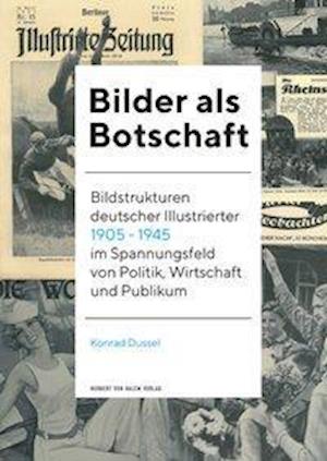 Bilder als Botschaft - Konrad Dussel - Książki - Herbert von Halem Verlag - 9783869624143 - 17 lipca 2019