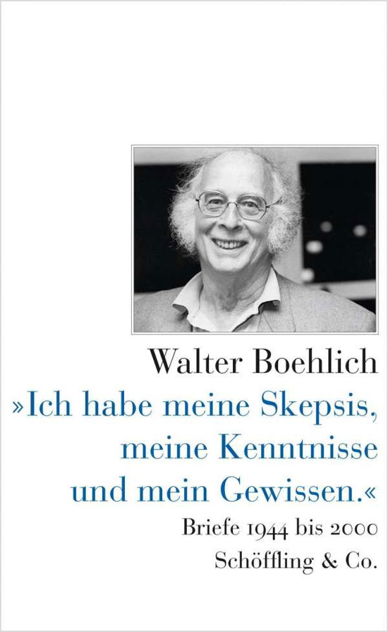 Cover for Walter Boehlich · »Ich habe meine Skepsis, meine Kenntnisse und mein Gewissen.« (Gebundenes Buch) (2021)