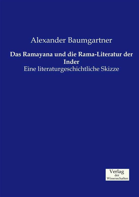 Cover for Alexander Baumgartner · Das Ramayana Und Die Rama-literatur Der Inder (Taschenbuch) [German edition] (2019)