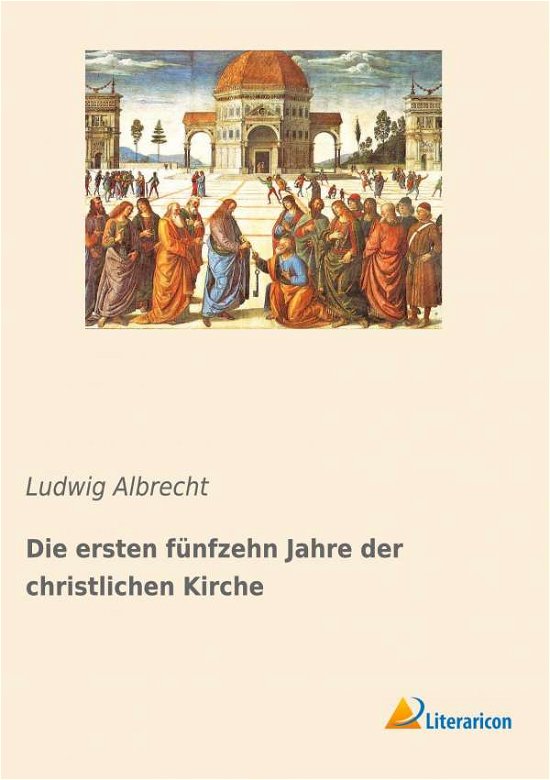Cover for Albrecht · Die ersten fünfzehn Jahre der (Bog) (2019)