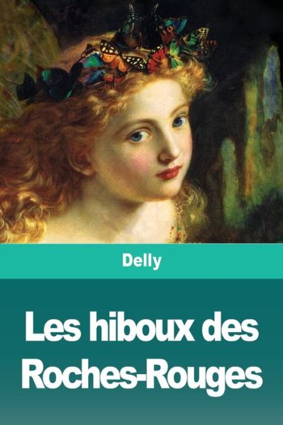 Cover for Delly · Les Hiboux Des Roches-rouges (Paperback Book) (2020)