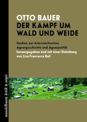 Cover for Otto Bauer · Der Kampf um Wald und Weide (Book) (2024)