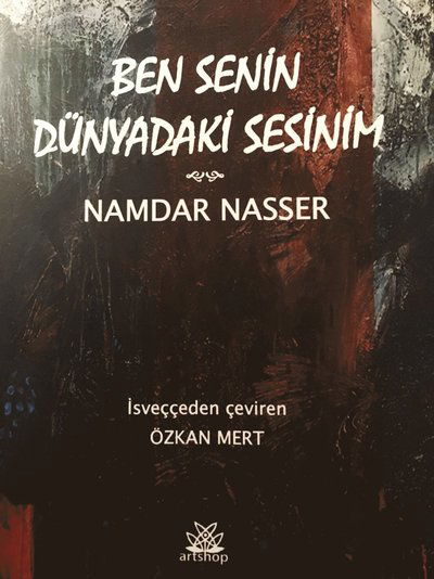 Cover for Namdar Nasser · Ben senin dünyadaki sesinim (Book) (2019)