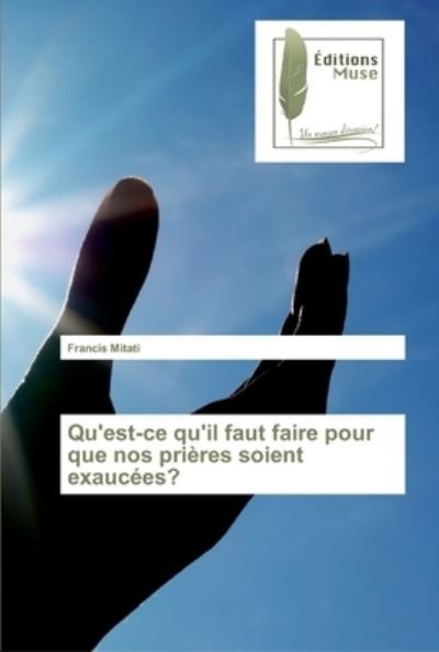 Cover for Mitati · Qu'est-ce qu'il faut faire pour (Buch) (2019)