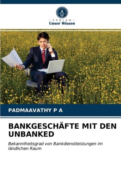 Cover for Padmaavathy P A · Bankgeschafte Mit Den Unbanked (Paperback Book) (2021)