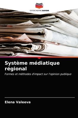 Cover for Elena Valeeva · Systeme mediatique regional (Paperback Book) (2021)