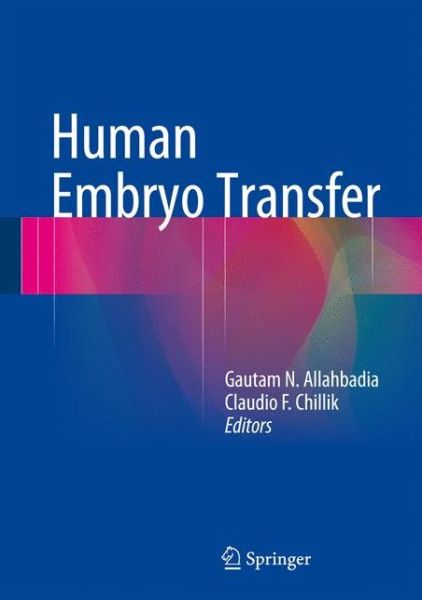 Cover for Gautam Allahbadia · Human Embryo Transfer (Hardcover Book) [1st ed. 2015 edition] (2015)