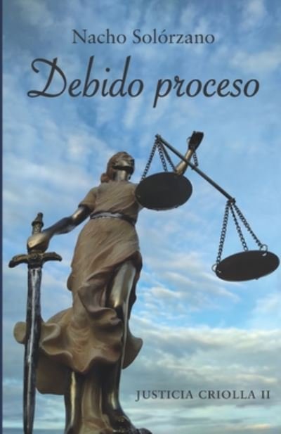 Cover for Nacho Solórzano · Justicia criolla (Paperback Book) (2020)