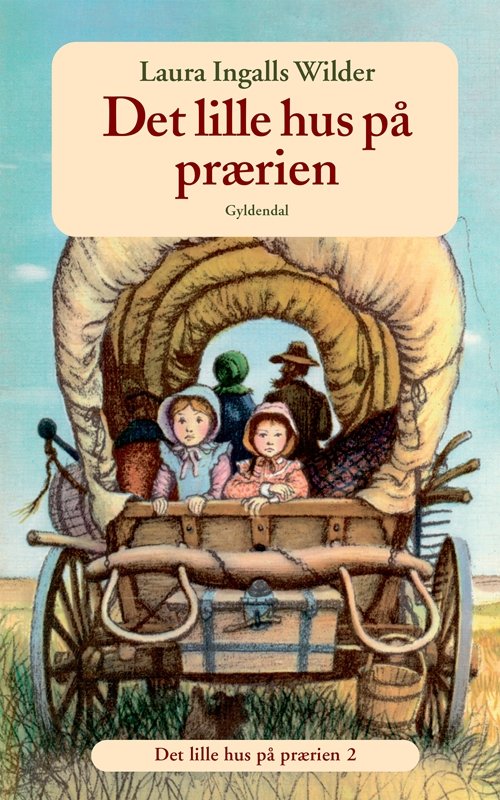 Cover for Laura Ingalls Wilder · Det lille hus på prærien: Det lille hus på prærien (Sewn Spine Book) [4º edição] (2000)