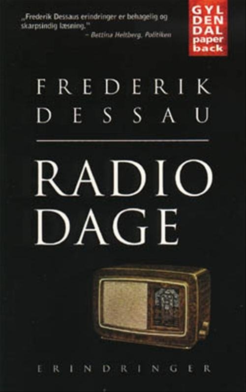 Cover for Frederik Dessau · Gyldendals Paperbacks: Radiodage (Paperback Book) [2nd edition] (2000)