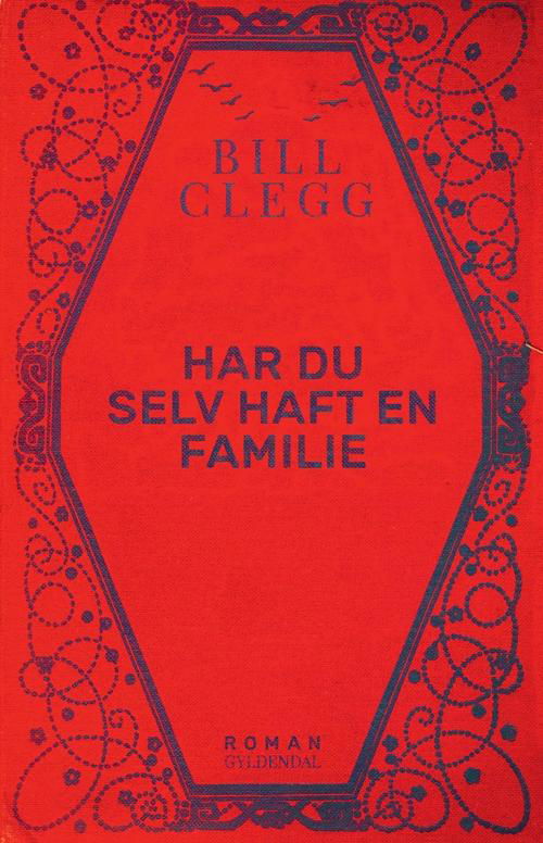 Cover for Bill Clegg · Har du selv haft en familie (Heftet bok) [1. utgave] (2016)