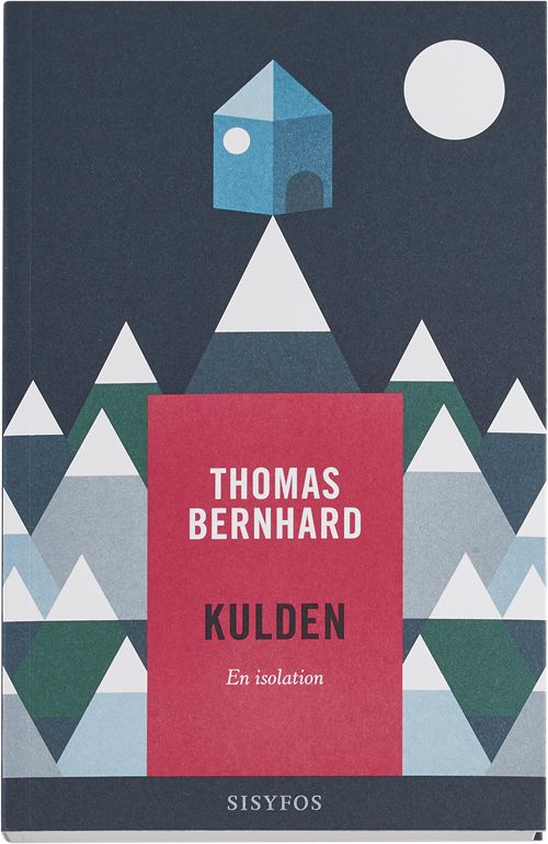 Cover for Thomas Bernhard · Thomas Bernhard: Kulden (Sewn Spine Book) [1e uitgave] (2016)
