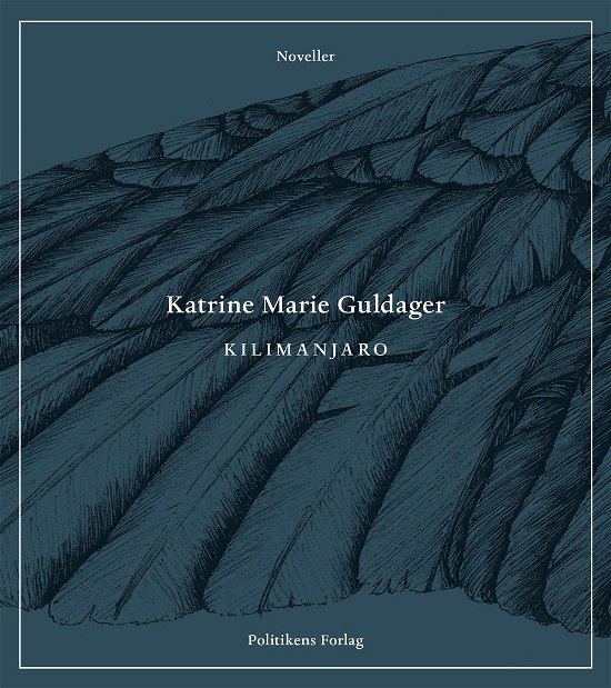 Cover for Katrine Marie Guldager · Kilimanjaro (Sewn Spine Book) [2. Painos] (2015)