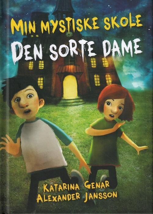 Cover for Katarina Genar · Læseørn: Den sorte dame - Min mystiske skole (Bound Book) [1º edição] (2015)