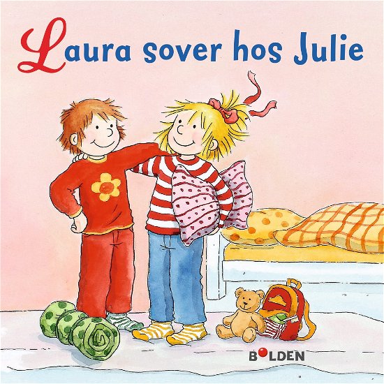 Cover for Liane Schneider · Læselarven: Laura sover hos Julie (Inbunden Bok) [1:a utgåva] (2017)