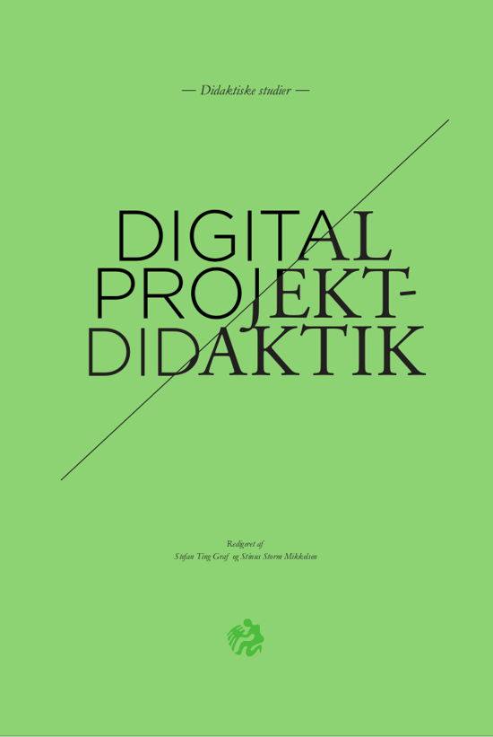 Cover for Graf Stefan Ting (red.) · Didaktiske studier 7: Digital projektdidaktik (Sewn Spine Book) [1e uitgave] (2021)
