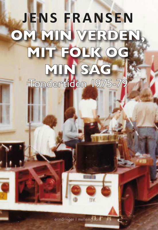 Jens Fransen · Om min verden, mit folk og min sag (Sewn Spine Book) [1.º edición] (2023)