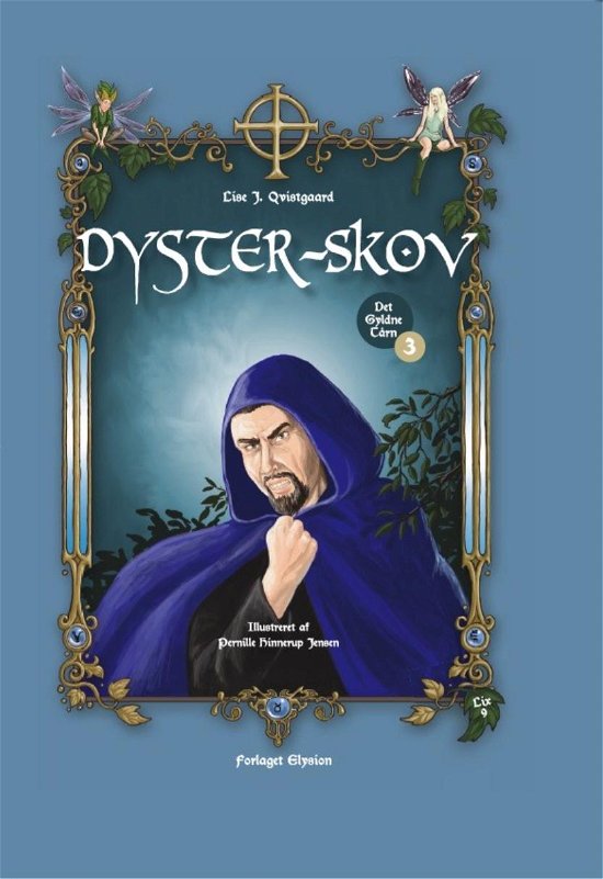 Cover for Lise J. Qvistgaard · Det Gyldne Tårn 3: Dyster-Skov (Gebundenes Buch) [1. Ausgabe] (2011)