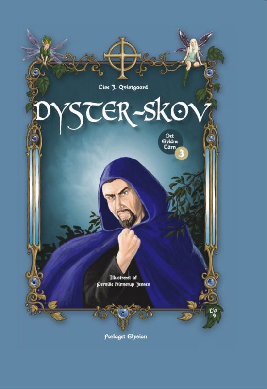 Cover for Lise J. Qvistgaard · Det Gyldne Tårn 3: Dyster-Skov (Hardcover Book) [1. Painos] (2011)