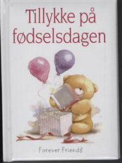 Cover for Helen Exley · For altid: Tillykke på fødselsdagen (Bound Book) [1st edition] [Indbundet] (2010)