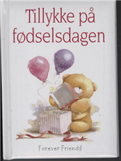 Cover for Helen Exley · For altid: Tillykke på fødselsdagen (Bound Book) [1th edição] [Indbundet] (2010)