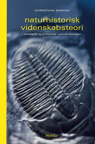 Cover for Christian Baron · Naturhistorisk videnskabsteori (Sewn Spine Book) [1st edition] (2004)