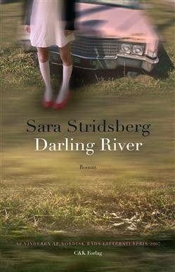 Cover for Sara Stridsberg · Darling River (Sewn Spine Book) [1.º edición] (2010)