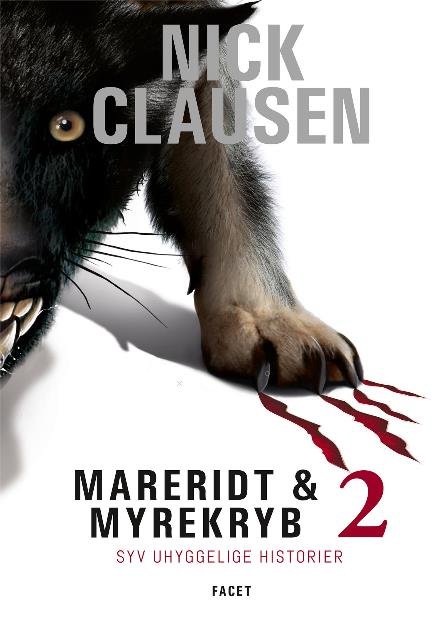 Cover for Nick Clausen · Mareridt &amp; Myrekryb: Mareridt &amp; Myrekryb 2 (Gebundesens Buch) [1. Ausgabe] (2017)