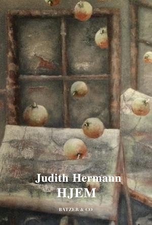 Cover for Judith Hermann · Hjem (Sewn Spine Book) [1st edition] (2021)