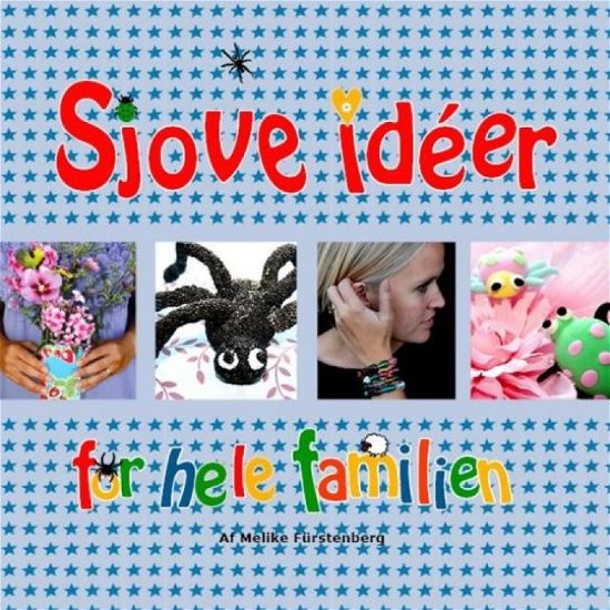 Cover for Melike Fürstenberg · Sjove Idéer for Hele Familien (Bok)